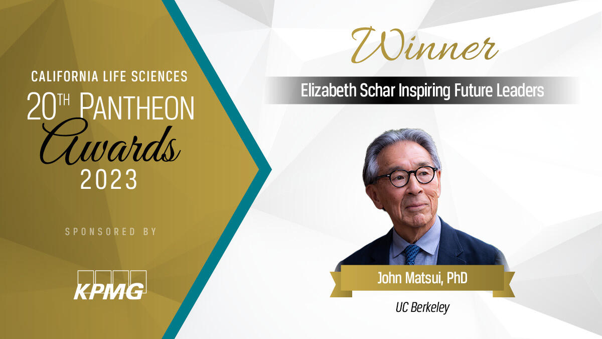 headshot of John Matsui with text that says California Life Sciences 20th Pantheon awards 2023, Winner: Elizabeth Schar Inspiring Future Leaders